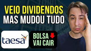 Taee11 Taesa Anuncia Dividendos e Muda Política | Selic e CAOS? || Taee4