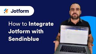 How to Integrate Jotform with Sendinblue