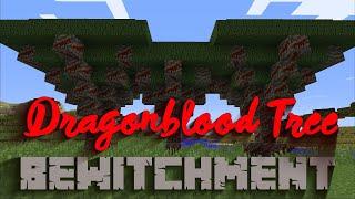 Let's Play Bewitchment 1.12.2 -Episode 5 - Dragonblood Tree