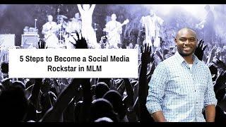 5 Ways to Become a Social Media Rockstar in MLM