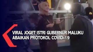 Viral Joget Istri Gubernur Maluku Abaikan Protokol Kesehatan