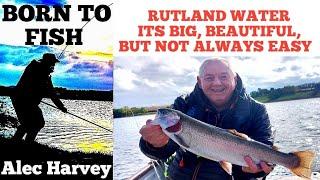 RUTLAND WATER -   A FANTASTIC BIG WATER TO FLY FISH.