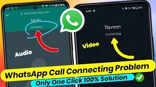 How to fix whatsapp video & audio call connecting problem | whatsapp call connecting problem 2023