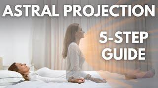 Astral Projection | How to Have an Out of Body Experience