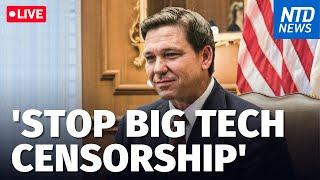 LIVE: Gov. DeSantis Signs Bill to Stop Big Tech Censorship in Florida | NTD News