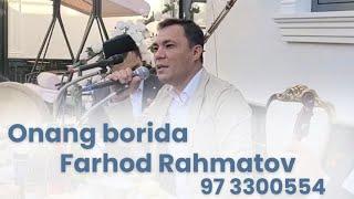 ФАРҲОД РАҲМАТОВ ОТА ОНАНГ БОРИДА FARHOD RAHMATOV OTA ONANG BORIDA jonliijro