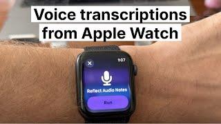 NEW: Transcribe voice notes from Apple Watch (using AI)