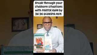 break through your stubborn situations with this book PRAYER RAIN by DR DK OLUKOYA MFM  #duet