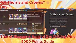 Of Thorns and Crowns Trial of Blossoms, Song of the Chilling Wind 5000 Point Guide【GenshinImpact5.0】