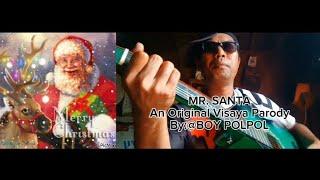 MR. SANTA-(A Comedy Christmas Song Special)-Original Visaya Parody-By:@BOY-POLPOL