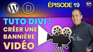 Tutoriel Divi : Créer une bannière vidéo pour votre site WordPress | Tuto débutant