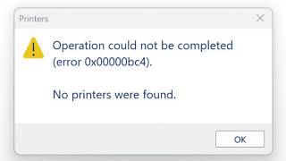 How To Fix Error 0x00000bc4  No Printer Were Found Errors