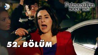 Fatmagül'ün Suçu Ne? 52. Bölüm - FULL BÖLÜM