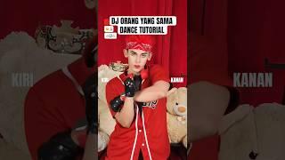 DJ ORANG YANG SAMA DANCE TUTORIAL / SEPERTI NADIMU #dancechallenge #dancetutorial