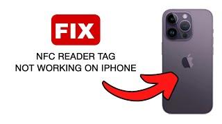 How to Fix NFC Reader Tag Not Working on iPhone - 2024 (Quick And Easy)