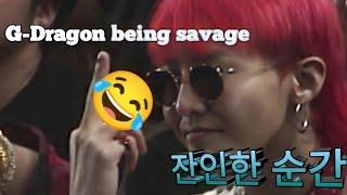 g dragon being savage for 5 minutes ( try not to laugh )