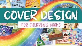 Picture Book Cover Design - Tips for Self Published Authors (feat. Katie Weaver & Clay Anderson)