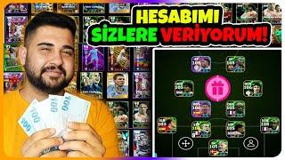 7000 TL DEĞERİNDEKİ HESABIMI SİZLERE VERİYORUM!GÖZLERİNİZE İNANAMIYACAKSINIZ! eFootball Mobile 2025