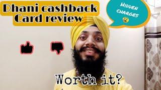 Dhani cashback card review | Dhani cashback card hidden charges | dhani card cashback activation