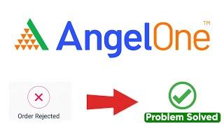 Sell Order Rejected in Angel Broking 2024 | Angel One Order Rejected Problem | Problem Solved