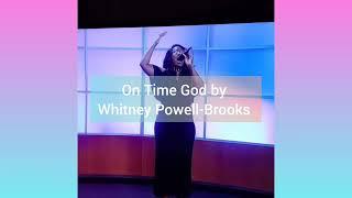 On Time God by Whitney Powell-Brooks