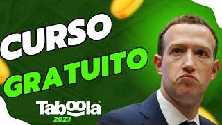 [CURSO GRATUITO TABOOLA 2023] PASSO A PASSO VALIDADO!