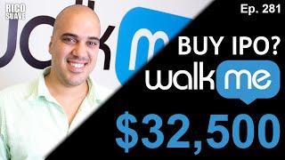 WalkMe IPO! Amazing Walk-through Software! RSI Ep. 281