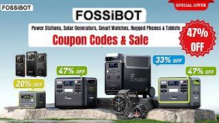 47%% OFFFOSSiBOT Coupon CodeFOSSiBOT Sale for Power Station, Solar Generator, Rugged Phone, Watch