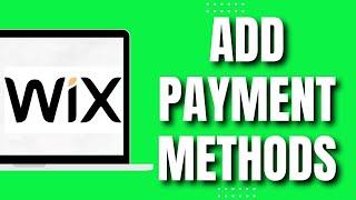 How To Add Payment Methods On Your Wix Website (NEW)