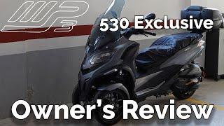 Piaggio MP3 530 Exclusive   Owners Review