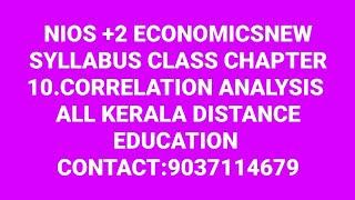 NIOS +2 ECONOMICS NEW SYLLABUS CLASS CHAPTER 1 0.CORRELATION ANALYSIS PART 1