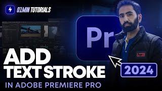 How to Add Text Stroke in Adobe Premiere Pro 2024 | Text Stroke Effect Adobe Premiere