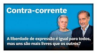 A liberdade de expressão é igual para todos, mas uns são mais livres que os outros? | Contra-Corr…