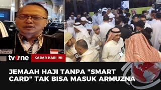 Jelang Puncak Ibadah Haji 2024 Jemaah Masuk Armuzna Harus Pakai Smart Card | Kabar Hari Ini tvOne