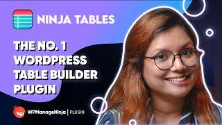 What’s Inside The No.1 WordPress Table Plugin? | Ninja Tables