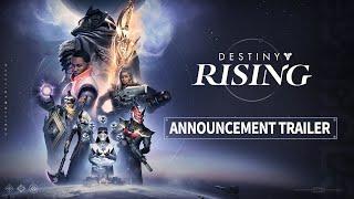 Destiny: Rising | Official Announcement Trailer