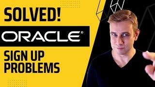 SOLVED: Oracle Free Tier Sign Up Problem (Fix 'unable to complete your sign up' error)