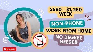 Data Entry, Email, Chat & More Non-Phone Remote Work From Home Jobs | $680 To $1,250 Week | USA Only