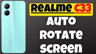Realme C33 Auto Rotate screen / Screen Rotation {NEW}