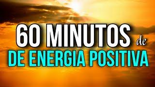 60 MINUTOS DE POSITIVIDADE PARA ABENÇOAR SEU DIA