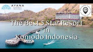 Ayana Komodo Resort & Spa in 4K - The Best Resort in Komodo