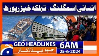 US State Department Critical Report | Geo News at 6 AM Headlines | 25th June 2024 #headline