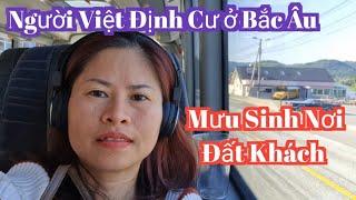 [75] #cuộc Sống Mưu Sinh Của Người Việt Tại Bắc Âu Na Uy #Trang Thông Báo Tin Vui Đã Có Việc Làm