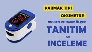 Parmak Tipi Oksimetre Nedir ve Nasıl Kullanılır? (Tanıtım ve İnceleme)