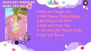 Playlist Nhạc Yêu Đời|| Tổng Hợp Bài Hát Chữa Lành Tâm Hồn Nghe Xong Yêu Đời Ngay #2@Candy06.