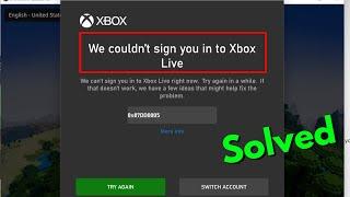 Fix we couldn't sign you in to Xbox Live Microsoft Store | Error 0x87DD0005 Windows PC