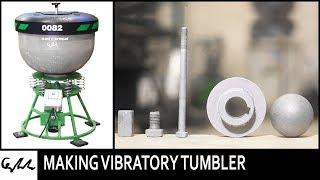 Project 082 | Make it extreme's vibratory tumbler