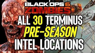 ALL TERMINUS INTEL LOCATIONS Black Ops 6 ZOMBIES (Terminus PRESEASON INTEL GUIDE)