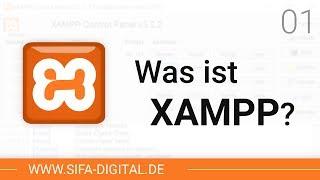 XAMPP einrichten: Was ist XAMPP? #01 (4K) | SIFA Digital