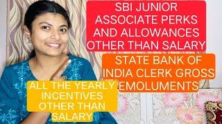 Perks and allowance as junior associate in SBI other than salary | Incentives in SBI Clerk | SBIJA